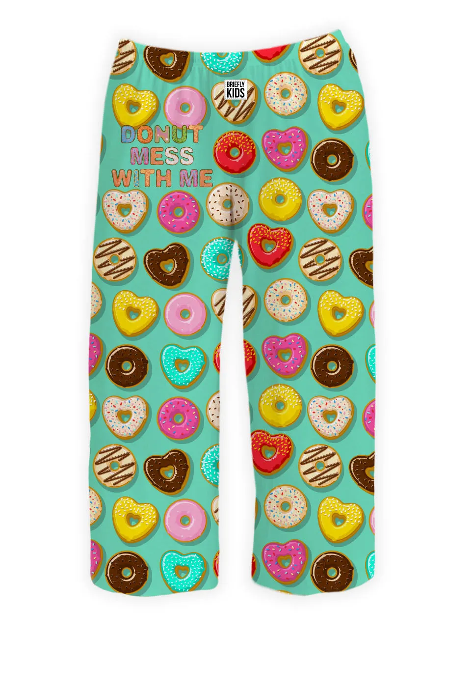 Donut Mess With Me Pants