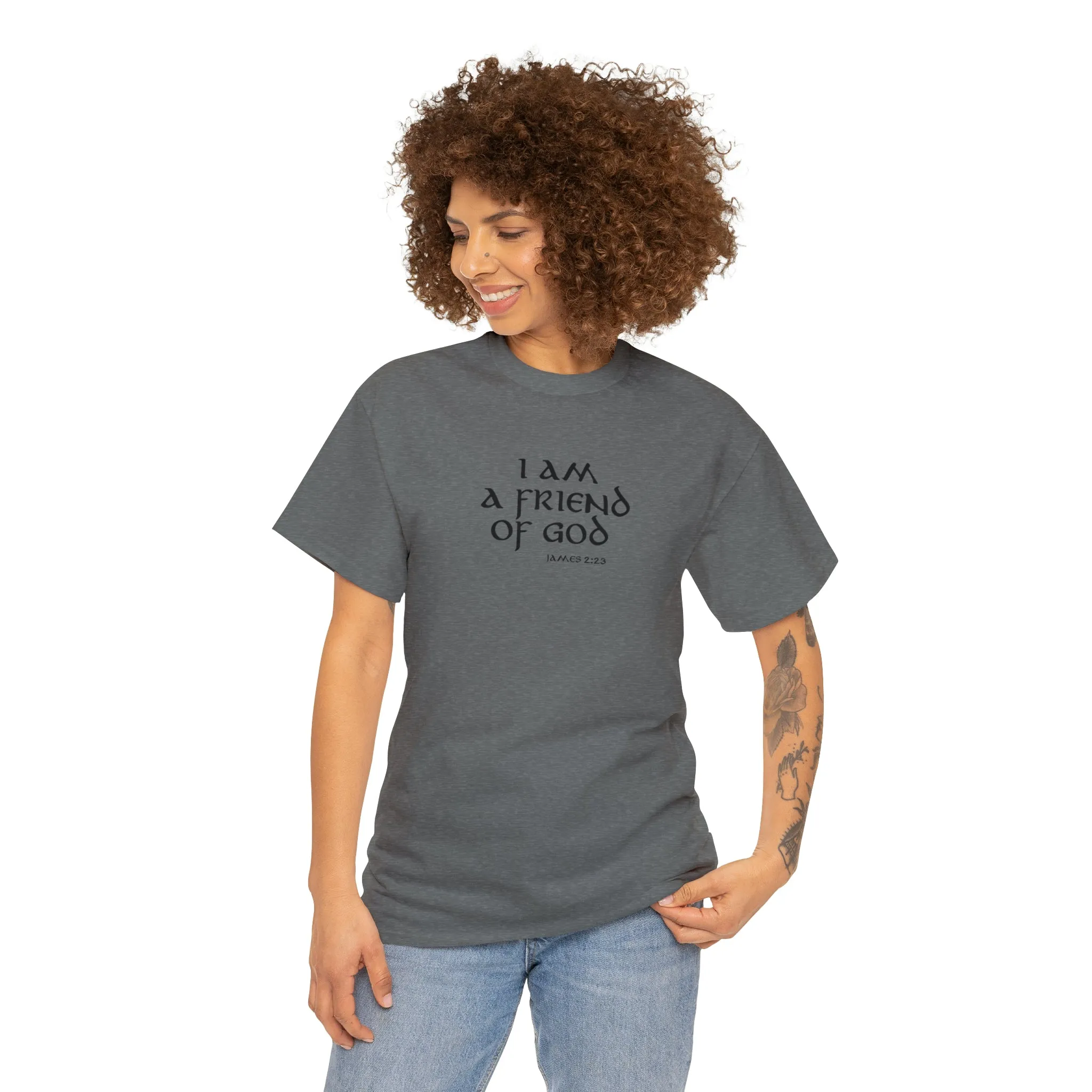 I Am A Friend Of God Men’s Unisex Heavy Cotton Tee