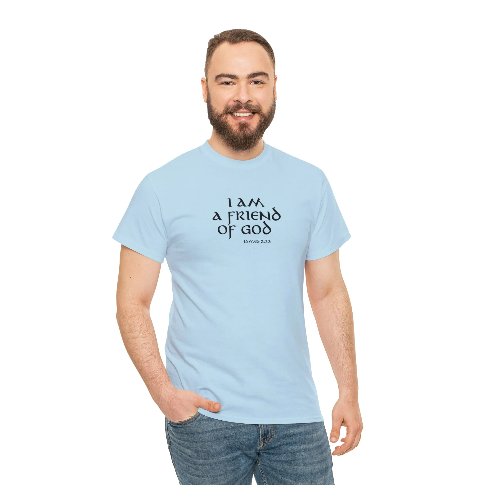 I Am A Friend Of God Men’s Unisex Heavy Cotton Tee