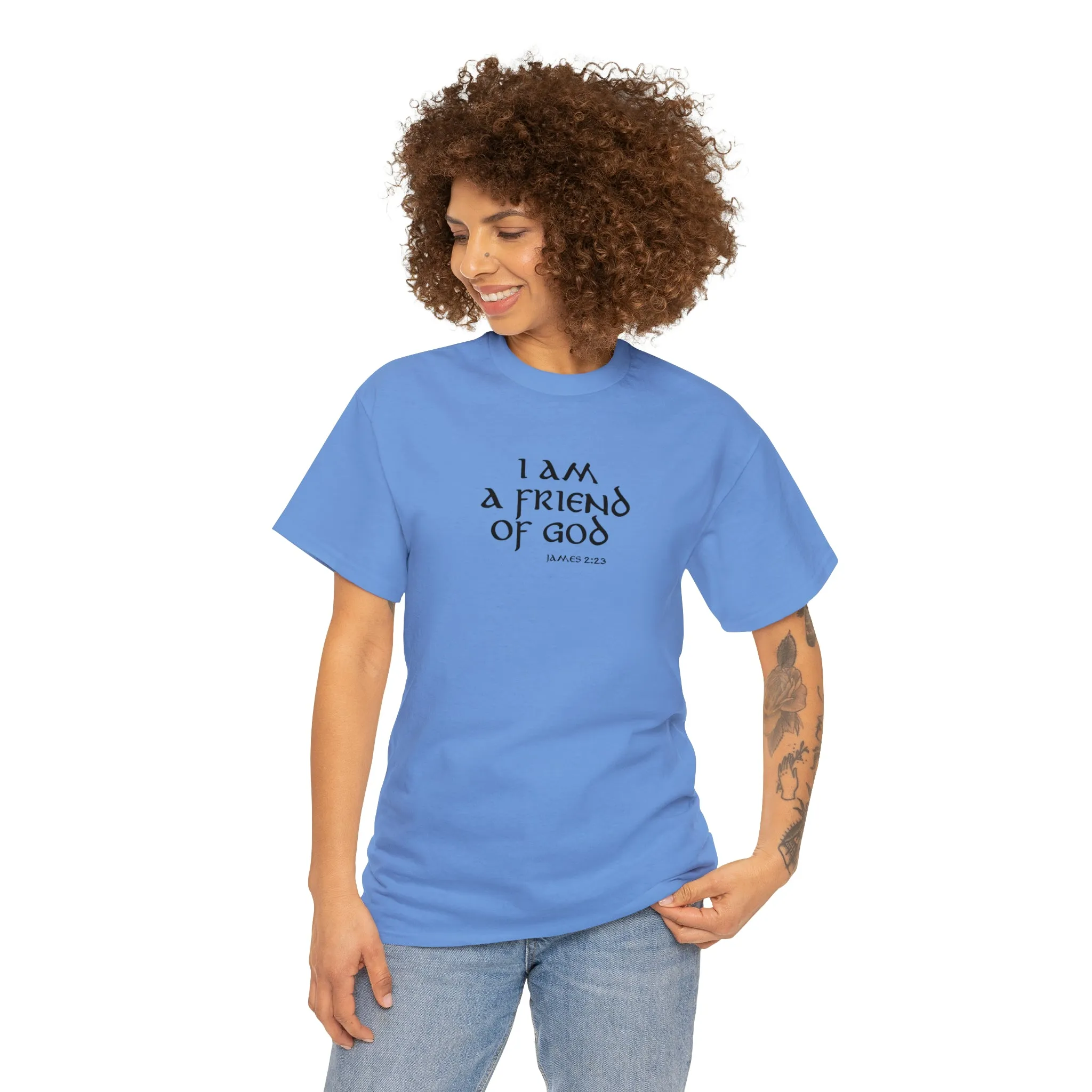 I Am A Friend Of God Men’s Unisex Heavy Cotton Tee