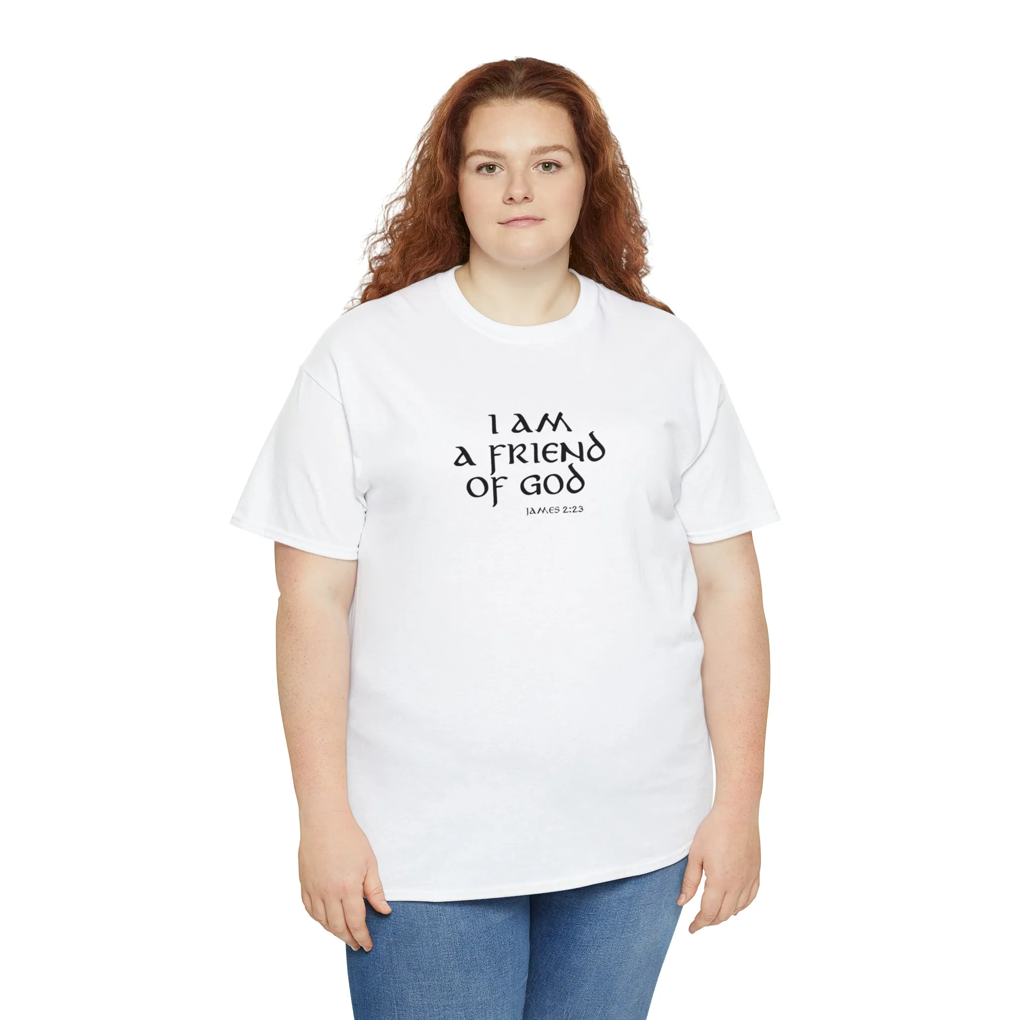 I Am A Friend Of God Men’s Unisex Heavy Cotton Tee