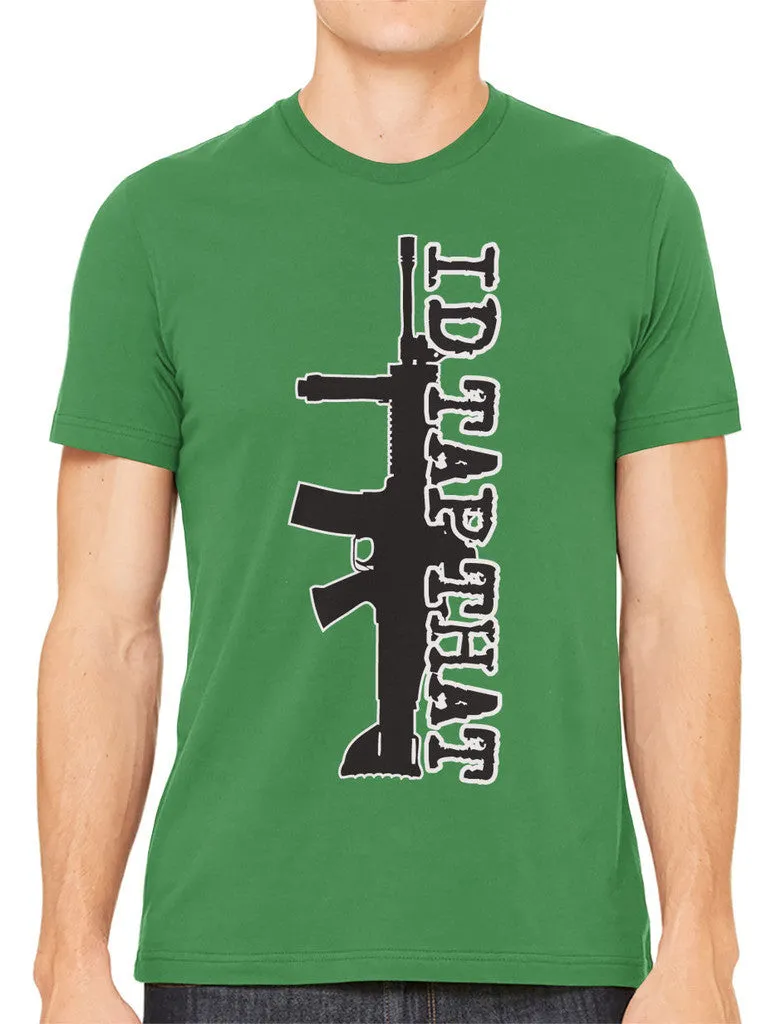 I'd Tap That Men's T-shirt