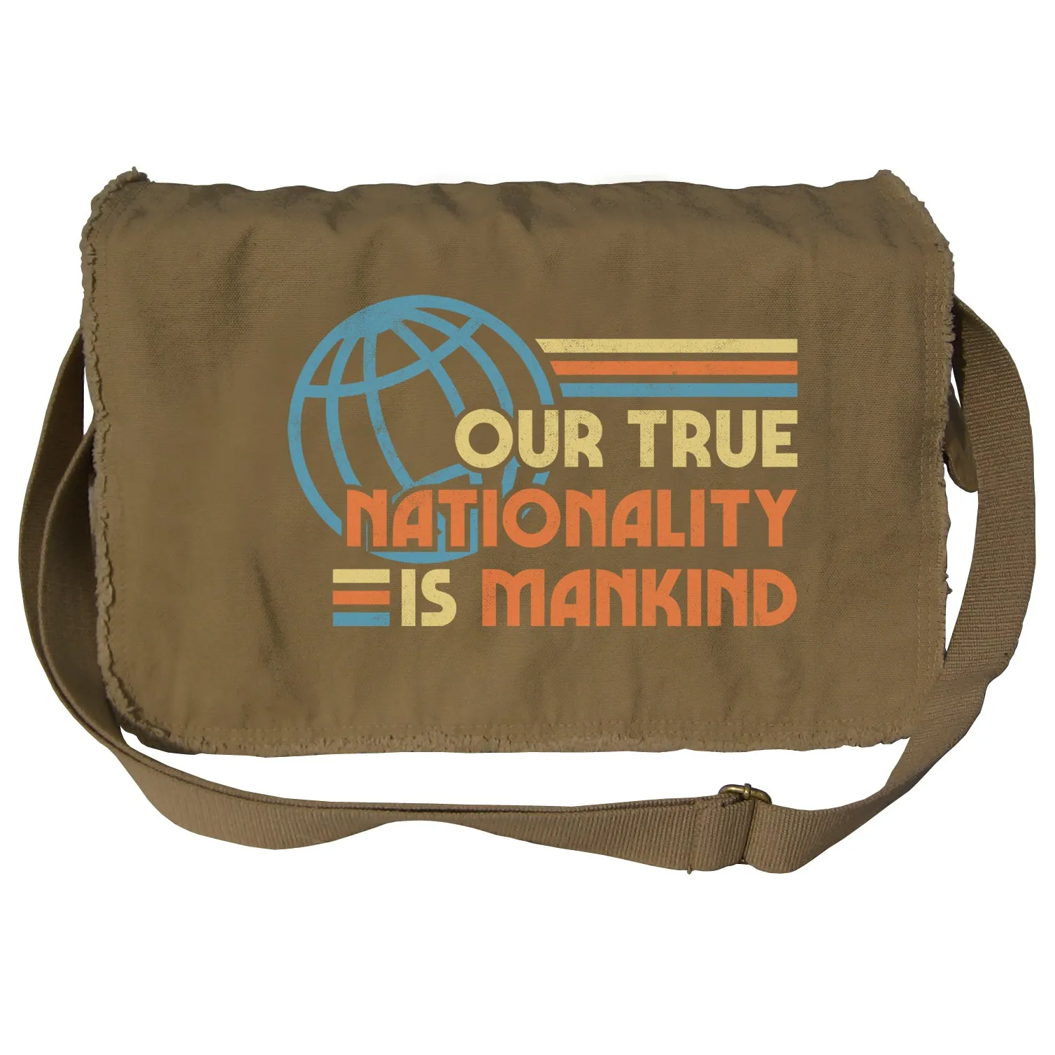 Our True Nationality is Mankind Messenger Bag