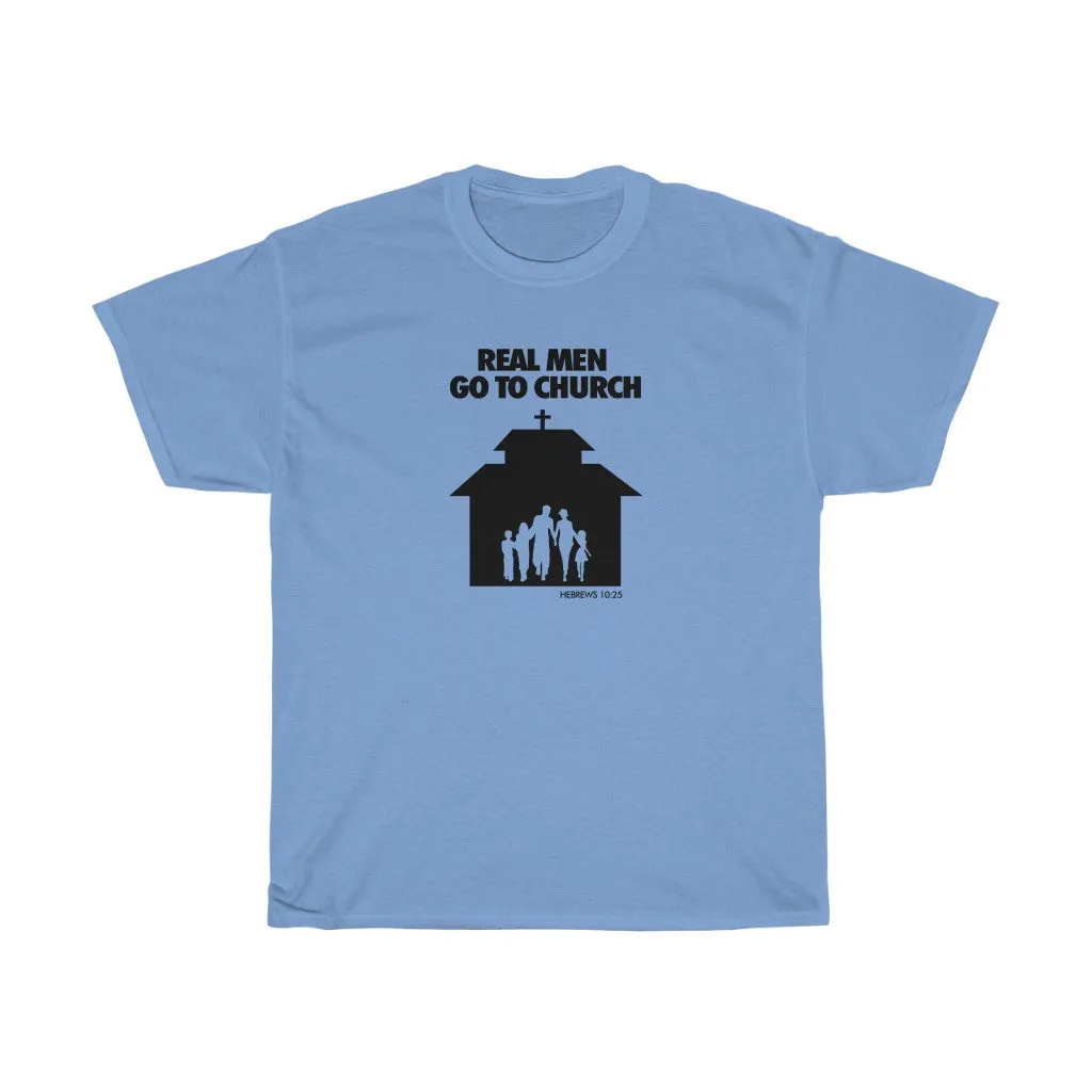 Real Men Go To Church Unisex Heavy Cotton Tee