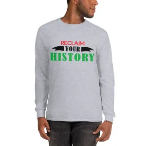 Reclaim History Men’s Long Sleeve Shirt